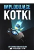 Eksploduj�ce Kotki. Imploduj�ce kotki Rebel