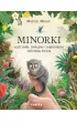 Minorki, czyli ma�e, mniejsze i najmniejsze stworzenia �wiata
