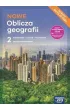 Pakiet NOWE Oblicza geografii 2. Podr�cznik i Karty pracy ucznia. Liceum i technikum. Zakres podstawowy. Edycja 2024