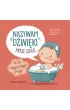 Nazywam d�wi�ki. Moje cia�o