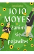 Zanim si pojawie. Lou Clark. Tom 1