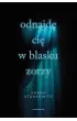 Odnajd� ci� w blasku zorzy