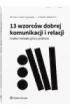 13 wzorc�w dobrej komunikacji i relacji. Analiza transakcyjna w praktyce