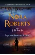 Zapomniane na śmierć. Oblicza śmierci. Tom 53 – Nora Roberts – okładka ebook