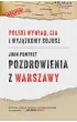 Pozdrowienia z Warszawy. Polski wywiad, CIA i wyj�tkowy sojusz