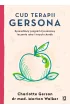 Cud terapii Gersona. Sprawdzony program żywieniowy leczenia raka i innych chorób – Charlotte Gerson|Morton Walker – okładka ebook
