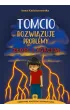 Tomcio rozwi�zuje problemy z�o�� i agresja