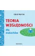 Teoria wzgl�dno�ci dla maluch�w. Uniwersytet Malucha