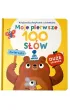 Zwierz�ta. Ksi��eczka dotykowa z okienkami. Moje pierwsze 100 s��w