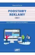 Podstawy reklamy. Cz�� 1. Kwalifikacja PGF.07. Wykonywanie przekazu reklamowego
