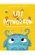 101 potwork�w i wszystko, co musisz o nich wiedzie�