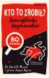 Kto to zrobi? amigwki kryminalne