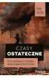 Czasy ostateczne. Elity, kontrelity i �cie�ka dezintegracji politycznej