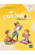 W przedszkolu naturalnie. Poziom B+. Karty pracy. Cz�� 2