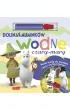 Dolina Mumink�w. Wodne czary-mary