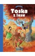 Panny, z�odzieje, rycerze i minstrele. Toska z lasu. Tom 1