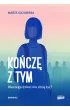 Ko�cz� z tym. Dlaczego dzieci nie chc� �y�?
