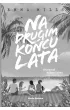 Na drugim ko�cu lata