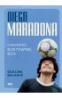 Diego Maradona. Chłopiec, buntownik, bóg – Guillem Balagué – okładka ebook