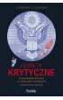 Punkty krytyczne. Ameryka�skie strategie w czasie wojen handlowych