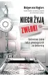 Niech �yj� zw�oki. Sekretne �ycie ludzi pracuj�cych ze �mierci�