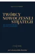 Tw�rcy nowoczesnej strategii. Od staro�ytno�ci do ery cyfrowej