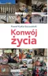 Konwój życia – Paweł Kukiz-Szczuciński – okładka ebook
