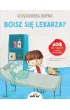 Z poradnika smyka. Boisz si� lekarza?