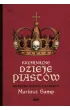 Kryminalne dzieje Piast�w. Mroczna historia dynastii