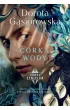 C�rka wody. Seria C�rki �ywio��w. Tom 4