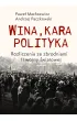 Wina, kara, polityka. Rozliczenia ze zbrodniami II Wojny �wiatowej