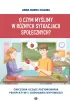 O czym my�limy w r�nych sytuacjach spo�ecznych? �wiczenia ucz�ce przyjmowania perspektywy i budowania wypowiedzi