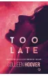 Too Late