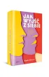 Jak wyj�� z siebie. O z�udzeniu niezale�no�ci i sile spo�ecznych wi�zi