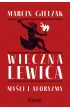 Wieczna lewica. My�li i aforyzmy