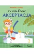 Akceptacja. Co zrobi Frania? Tom 3