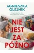 Nie jest za p�no