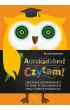 Abrakadabra! Czytam! �wiczenia usprawniaj�ce czytanie ze zrozumieniem oraz funkcje poznawcze