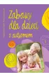 Zabawy dla dzieci z autyzmem