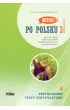 HURRA!!! PO POLSKU 3 Przyk�adowe testy certyfikatowe  B1. Nowa Edycja