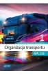 Organizacja transportu. Kwalifikacja SPL.04. Podr�cznik do nauki zawodu technik logistyk. Cz�� 1