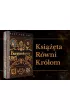 Burgundczycy. Ksi���ta r�wni kr�lom