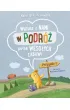 Zabawy z Felusiem i Guciem. W podr�y
