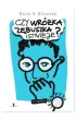 Czy wr�ka z�buszka istnieje?