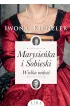 Marysieńka i Sobieski. Wielka miłość – Iwona Kienzler – okładka ebook