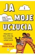 Ja i moje uczucia Przewodnik dla dzieci, kt�re chc� lepiej rozumie� i wyra�a� emocje