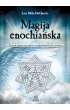 Magija enochia�ska. System magiczny oparty na przekazach od anio��w