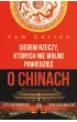 Siedem rzeczy, kt�rych nie wolno powiedzie� o Chinach