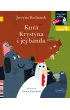 Kura Krystyna i jej banda. Czytam sobie. Poziom 1