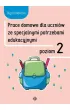 Prace domowe dla uczni�w ze specjalnymi potrzebami edukacyjnymi poziom 2